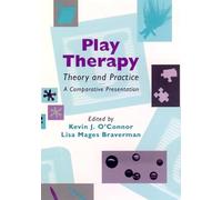 Play Therapy Theory and Practice: A Comparative Presentation