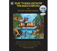 Play Timbales Now: The Basics & Beyond (Spanish, English Language Edition) (Book & 2 CDs)