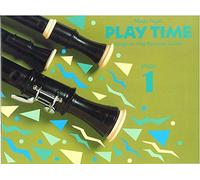 Play Time Recorder Course Stage 1: An Introduction to the Descant Recorder