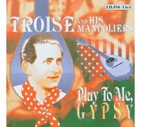 Play To Me, Gypsy