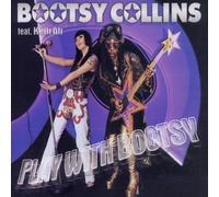 Play With Bootsy by Bootsy Collins
