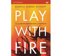 Play With Fire: Discovering Fierce Faith, Unquenchable Passion and a Life-Giving God [DVD]