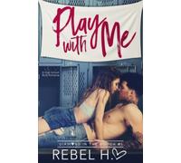 Play With Me: A High School Bully Romance (Diamond In The Rough Book 1)