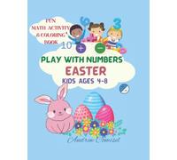 Play with Numbers this Easter; Fun Math Activity and Coloring Book, for Kids Ages 4-8; Numbers 1-10, Adding, Subtrating with Numbers 1-5, can be ... Intelligence and Insight in Girls and Boys
