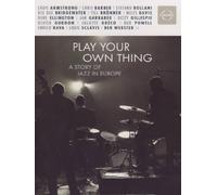 VARIOUS ARTISTS - Play Your Own Thing A Story Of Jazz In Europe - DVD - K600z