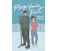 Play Your Part: A fake dating hockey romance (All In)
