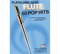 Playalong 50/50: Flute - 50 Pop Hits. Includes Audio Online