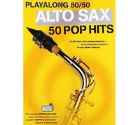 Playalong 50/50: Alto Sax - 50 Pop Hits