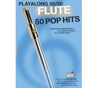 Playalong 50/50: Flute - 50 Pop Hits. Includes Audio Online