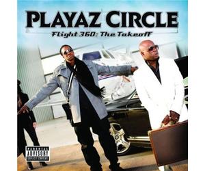 Playaz Circle - Flight 360: The Takeoff