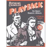 Playback: le thriller inconnu de Raymond Chandler