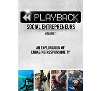PLAYBACK Social Entrepreneurs: Vol 1.
