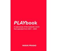 PLAYbook: A case study of the Icelandic ULCC that operated from 2021 - 2025