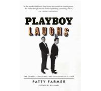 Playboy Laughs: The Comedy, Comedians, and Cartoons of Playboy