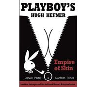 Playboy's Hugh Hefner: Empire of Skin (Blood Moon's Babylon)