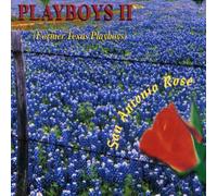 Playboys II - San Antonio Rose