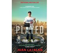 Played: A Murder Case A Hollywood Miracle & Dodgers Baseball