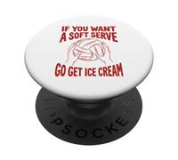 Player If You Want A Soft Serve Go Get Ice Cream Volleyball PopSockets Adhesive PopGrip