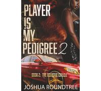 Player Is My Pedigree 2: Book 2: The Xclusive Circle