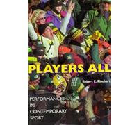 Players All: Performances in Contemporary Sport (Drama & Performance Studies)