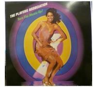 PLAYERS ASSOCIATION - Turn The Music Up