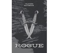 Players Notebook Rogue: RPG Handbook for Tabletop Gaming - Includes sections for Character Notes, Inventory and World Information