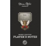 Player's Notes; Monk's Edition: (Presented by: Taverns-of-Taylor)