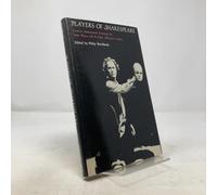 Players of Shakespeare 1: Essays in Shakespearean Performance by Twelve Players with the Royal Shakespeare Company