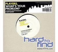 Players, the - What's Your Problem? [7" VINYL]