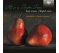 PLAYFORD/BYRD/ENSEMBLE LE TENDRE AMOUR: ALL IN A GARDEN GREEN - CD