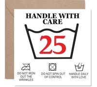 Playful 25th Birthday Card - HANDLE WITH CARE Vibes - Bold 25 Design with Quirky Care Instructions - 145mm Square, Envelope Included