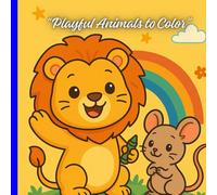 Playful Animals to Color for kids: Educational Coloring Pages with Animals and Alphabets for Preschool Children Ages 3-5