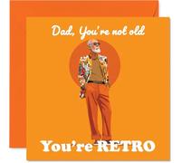 Playful Birthday Card for Dad - You're Not Old - Retro Dad in Bold Orange Style - Colourful, Upbeat Throwback Card - 145mm Square, Envelope Included