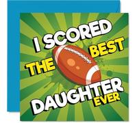 Playful Birthday Card for Daughter - Kicked It Out the Park - Vibrant Football Design with Bold 'I Scored the Best Daughter Ever' Message - 145mm Square, Envelope Included
