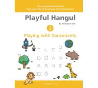 Playful Hangul 2: Playing with Consonants (Playful Hangul 1: Playing with Lines)