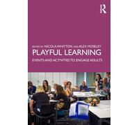 Playful Learning : Events and Activities to Engage Adults