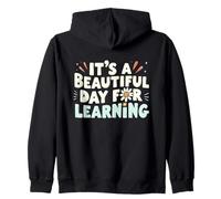 Playful Motivation It’s a Beautiful Day for Learning Zip Hoodie