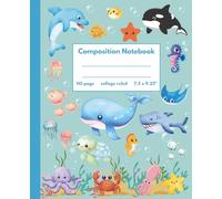 Playful Ocean Friends Composition Notebook: 110 Pages | College Ruled 7.5" x 9.25" | Cute Underwater-Themed Writing Book For Students