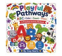 Playful Pathways: ABC’s: An ABC Workbook for Ages 3-5 Featuring Coloring, Letter Tracing, Counting, and Handwriting Practice (Playful Pathways - Learning Though Play)