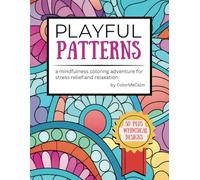 Playful Patterns by ColorMeCalm: a mindful coloring adventure for stress relief and relaxation