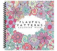 Playful Patterns Coloring Book: For Kids Ages 6-8, 9-12