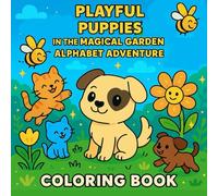 Playful Puppies in the Magical Garden Alphabet Adventure: coloring book