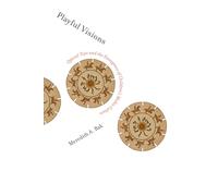 Playful Visions: Optical Toys and the Emergence of Children's Media Culture (The MIT Press): Optical Toys and the Emergence of Children's Media Culture