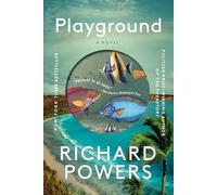 Playground : a Novel - Trade Paperback NEW Richard Powers 2025