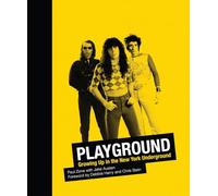 Playground: Growing Up in the New York Underground