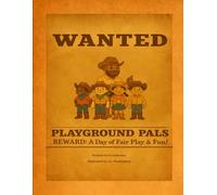 Playground Pals: Wanted, Reward: A Day of Fair Play & Fun!