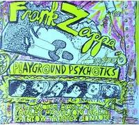 Playground Psychotics by Frank Zappa (1992-10-20)