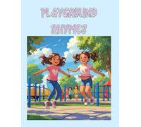 Playground Rhymes: Color yYour Favorite Jump Rope Songs & Clap Chants