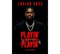 PLAYIN' WIT NI**AZ THAT AIN'T PLAYIN: Rise of The Logan Empire