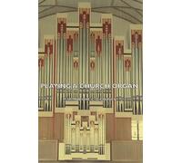 Playing a Church Organ